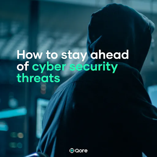 How to stay ahead of cyber security threats